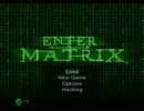 【実況】原作知らずが「ENTER THE MATRIX」をプレイ　Part1【GC企画第111弾】