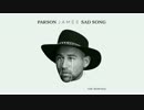 Parson James - Sad Song (Lash Remix) ft. Maty Noyes