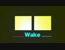 Wake - @kakicchysmusic