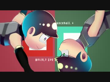 【おそ松さん人力】ワlーlルlズlエlンlドl・ダlンlスlホlーlル【速度松】