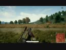 【PUBG】有言実行の男