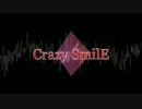【NNI】Crazy SmilE【オリジナル】