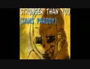 Stronger Than You (Sans Parody)