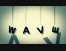 【結月ゆかり】WAVE【YOCCHI】