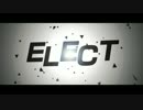 ELECT 歌ってみた 【凛人】
