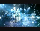 【合唱】Catch the Moment【劇場版SAO】