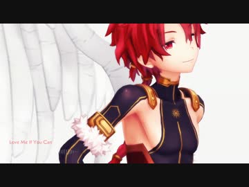 【Fate/MMD】L'o'v'e' M'e I'f Y'o'u C'a'n