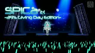 【Project DIVA Extend】「SPiCa -39's Giving Day Edition-」PV