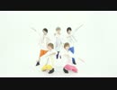 【*ChocoLate Bomb!!】爆裂戦隊チョコレンジャー（Dance Shot Ver.）