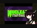 【VOICEROID実況】きりたんがNuclearThroneやるだけpart1