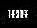 『The Surge』PV