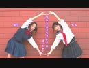 【もちと陽花】ロマンちっくブレイカー【踊ってみた】