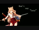 【Fate/UTAU】Don't say "Lazy"-short ver-【鈴鹿御前】