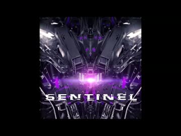 【V系】SENTINEL【EDM】