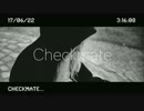 【ニコラップ】Checkmate feat. 五味ばこる,Suilen,吟☆歌太郎,4M,COOLOOK【YORU】