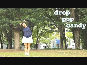 【晴れの日だけど】drop pop candy　踊ってみた【くらんべりぃ。】
