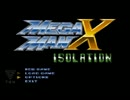 【ロックマンX】Fan-Game Megaman X Isolation【ロックマンエックス】