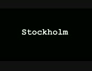 【Original Song】 Stockholm 【Miku Hatsune】