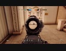 【R6S】半径5センチメートル　銃を使わない虹６