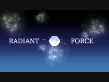 【祝アニメ４期】RADIANT　FORCE【適合者３人で歌ってみたッ！】