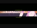 【Vocaloid Original】Drive By Cyanide【Cyber Diva】