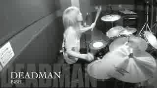 DEADMAN / BiSH　モノノフが叩いてみた