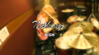 Nothing. / BiSH　モノノフが叩いてみた