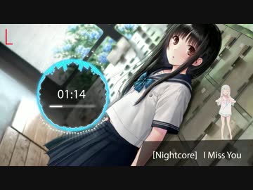 Nightcore ┊I Miss You