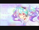 [ 初音ミク ] Sweet Night Dream [ オリジナル ]