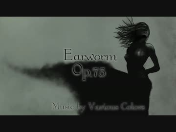Earworm - Op.71