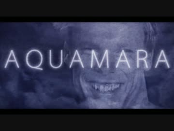 【兄貴誕生祭'17】AQUAMARA