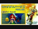 【実況プレイ】はじめてのキングダムハーツ2で泣くおじさん Part.26