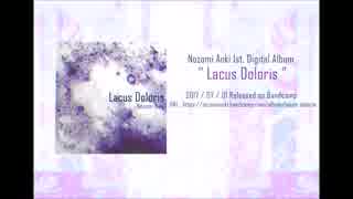 1st Digital Album 「Lacus Doloris」全曲試聴動画