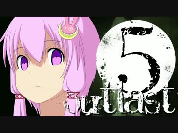 【OUTLAST_DLC】ゆかりん精神病院で精神崩壊 #5【VOICEROID実況】