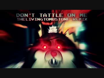 タートルテイルソング”Don't Tattle On Me Remix”(日本語和訳）