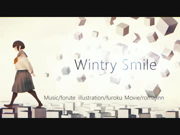 【ニコカラ】 Wintry Smile (On Vocal)