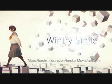 【ニコカラ】 Wintry Smile (Off Vocal)