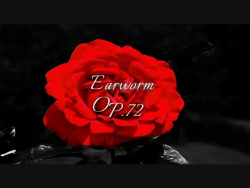 Earworm - Op.72