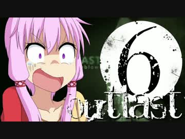 【OUTLAST_DLC】ゆかりん精神病院で精神崩壊 #6【VOICEROID実況】