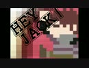 【手描き】HEY JACK!【実況者MAD】