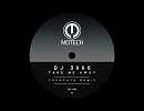 Take Me Away (Truncate Remix) / DJ 3000