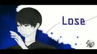 【オリジナル】Lose