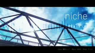 「niche」　闇音レンリ オリジナル曲