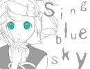 sing blue sky