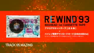 【1st Cassette Tape Album 】BIGHEAD「REWIND 93' C92 Edition」【クロスフェード】