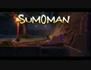 【実況】当然の如く時間を操る力士「SUMOMAN」#15