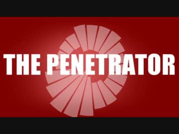 【ニコラップ】THE PENETRATOR【TRISTRIX】