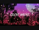 SILENT WALKS