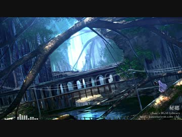 【オリジナル曲】秘郷【BGM】