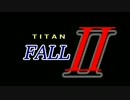 【VOICEROID実況】　機動戦士タイタン　第6話(Titanfall2)